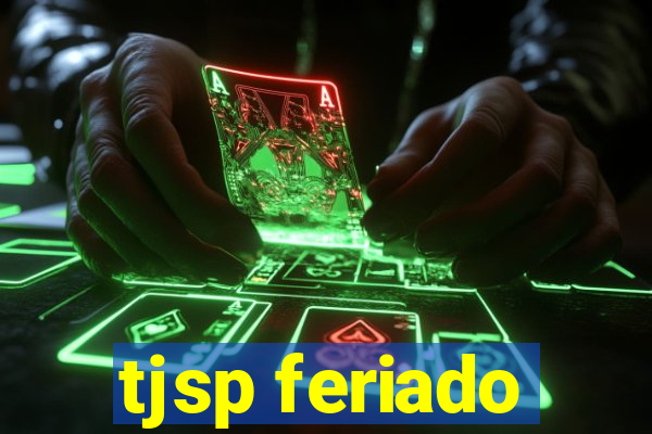 tjsp feriado